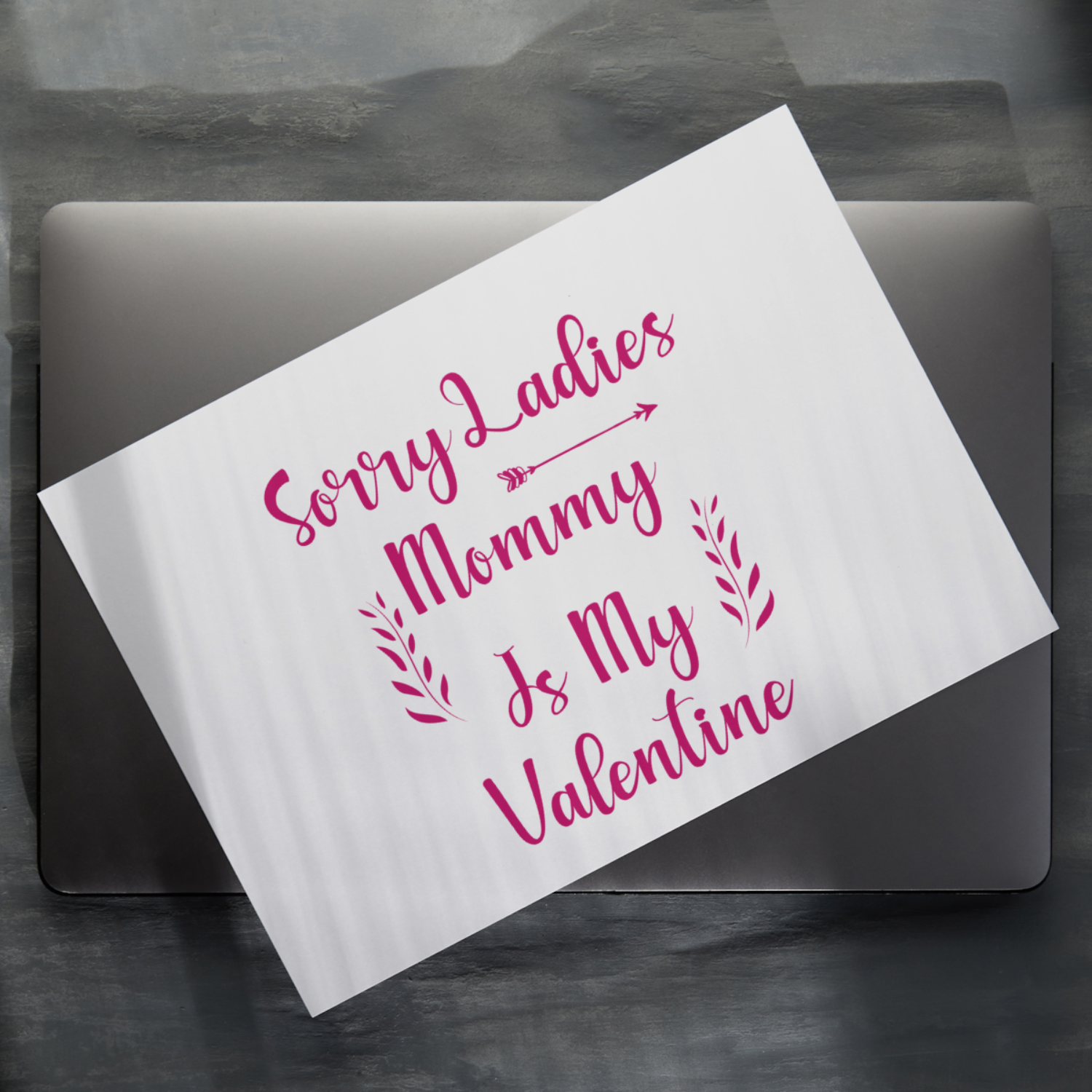 Sorry ladies mommy is my Valentine SVG | Digital Download | Cut File | SVG Only The Sweet Stuff