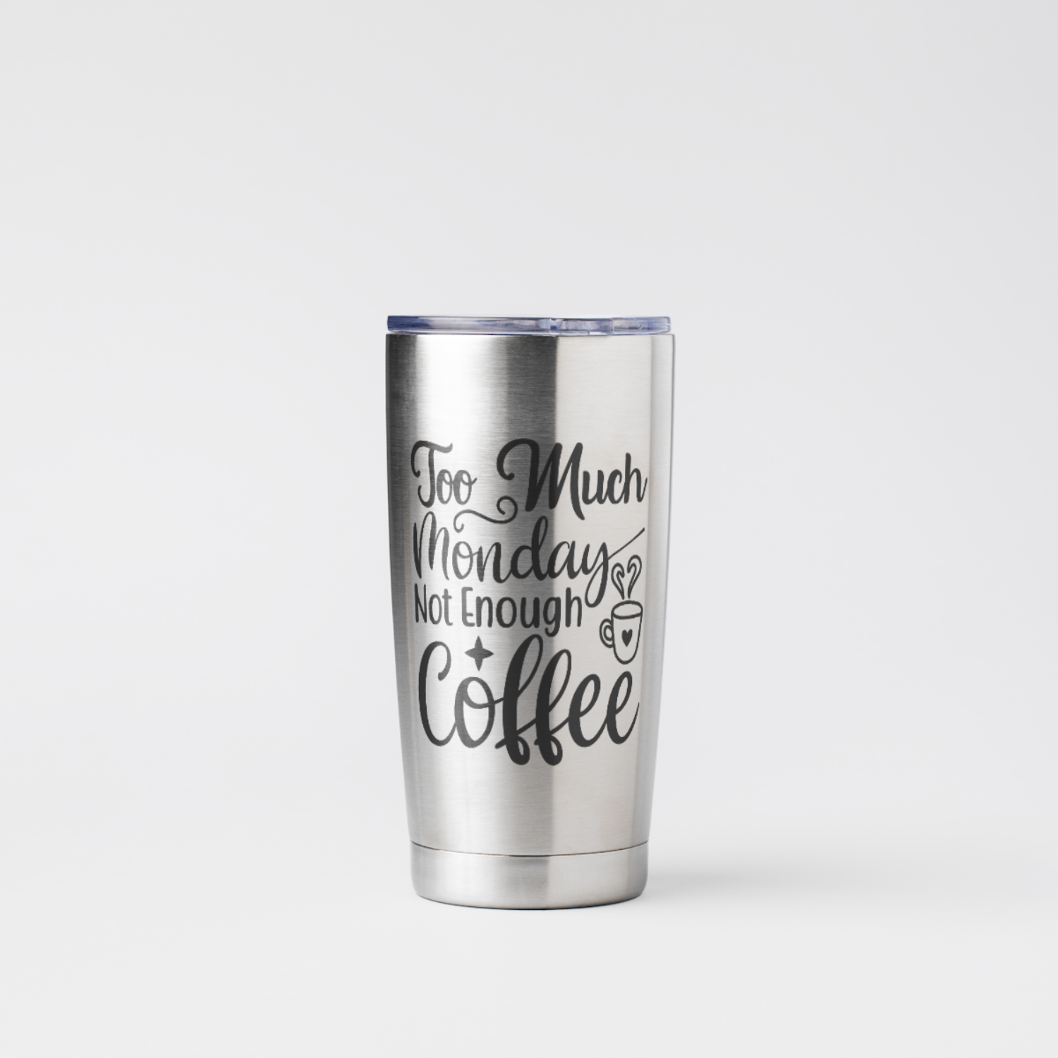 Too Much Monday Not Enough Coffee SVG | Digital Download | Cut File | SVG