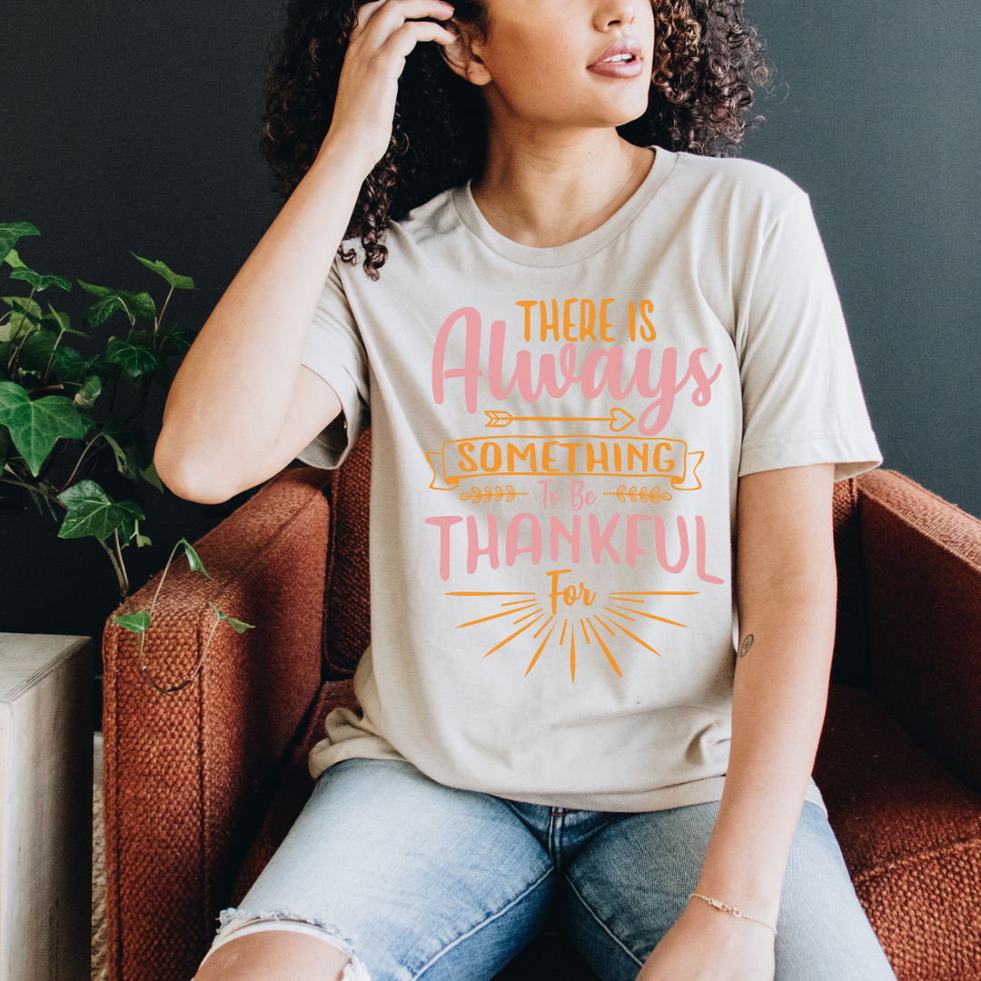 There is always something to be thankful for SVG | Digital Download | Cut File | SVG - Only The Sweet Stuff