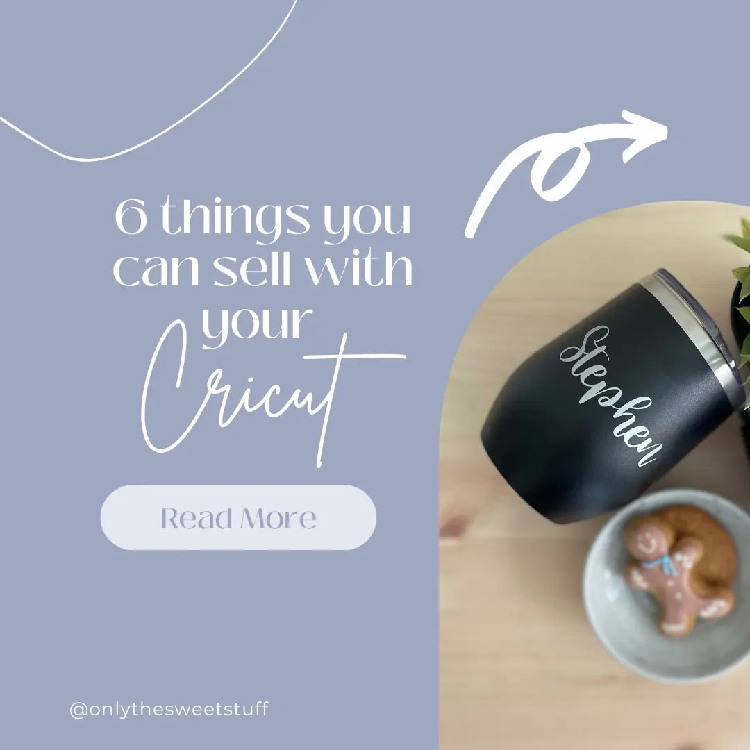 6 things you can sell with your Cricut