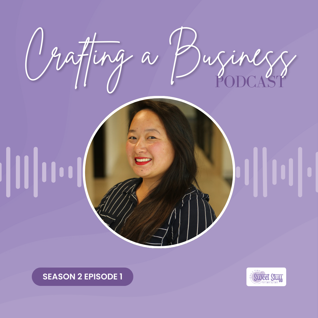 Welcome to the Crafting & Business Podcast Season 2