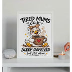 Tired Mums Club