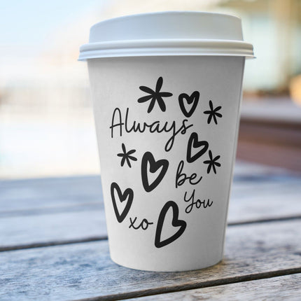 Always Be You xo| Digital Download | Cut File | SVG