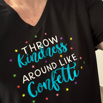 Throw kindness around like confetti SVG | Digital Download | Cut File | SVG - Only The Sweet Stuff