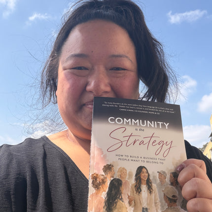 Community Is the Strategy: How to Build a Business That People Want To Belong To - Signed Copy + Launch Gift