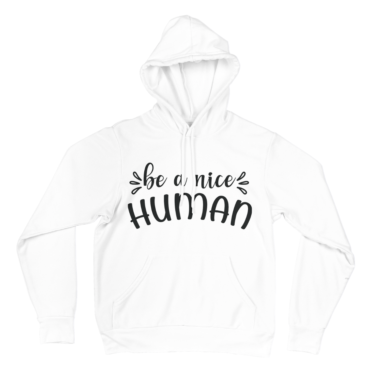 Be A Nice Human SVG | Digital Download | Cut File | SVG - Only The Sweet Stuff
