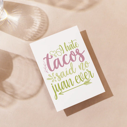 I hate tacos said no jumn ever SVG | Digital Download | Cut File | SVG Only The Sweet Stuff