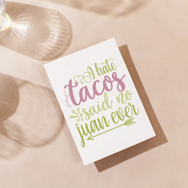 I hate tacos said no jumn ever SVG | Digital Download | Cut File | SVG Only The Sweet Stuff