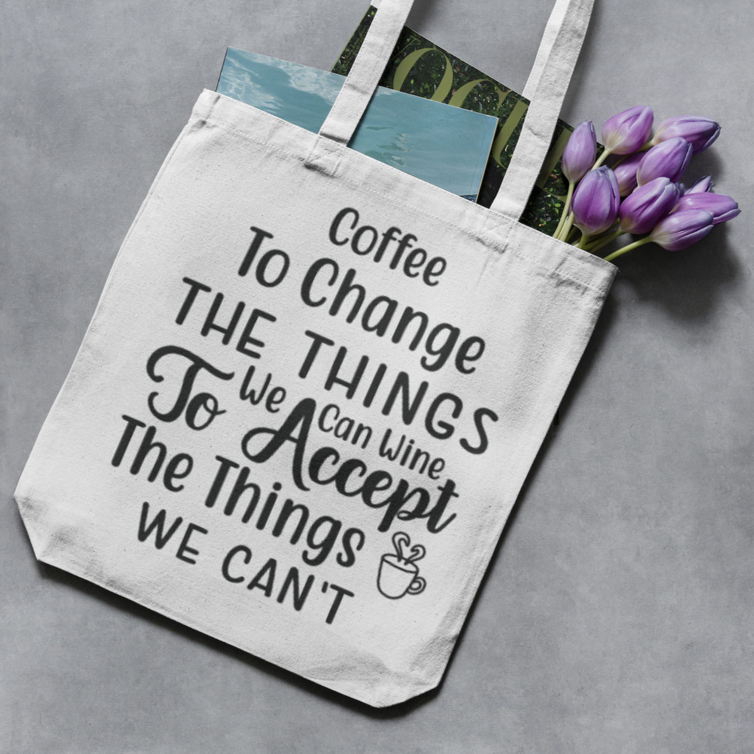 Coffee To Change The Things We Can Wine To Accept The Things We Can't SVG | Digital Download | Cut File | SVG