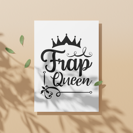 Frap Queen SVG | Digital Download | Cut File | SVG