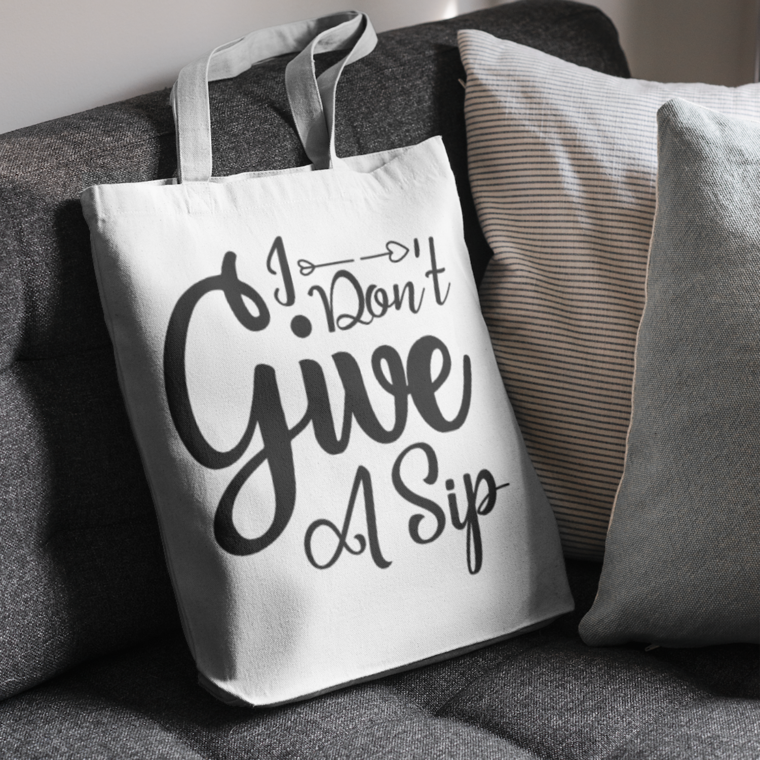 I Don't Give A Sip SVG | Digital Download | Cut File | SVG