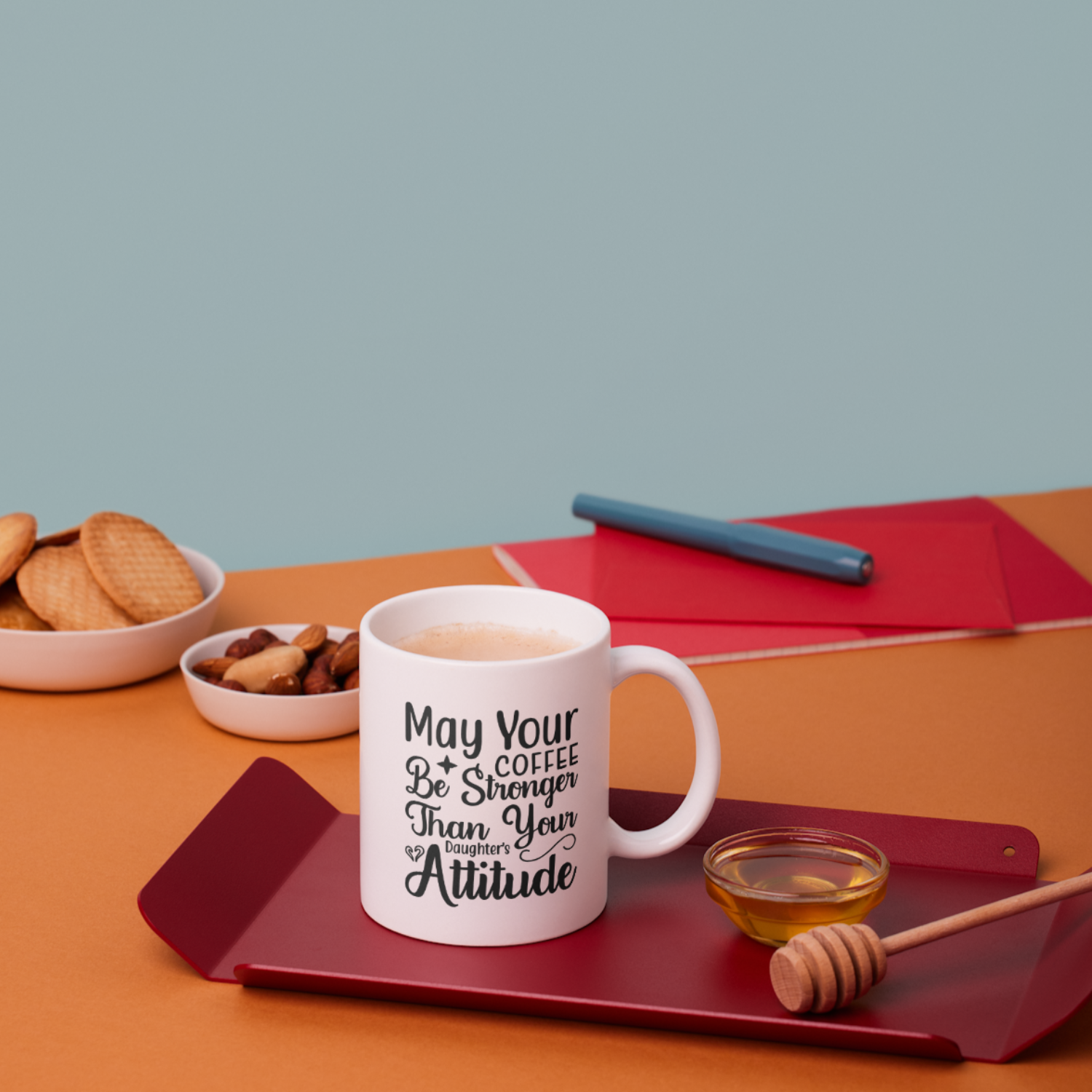 May Your Coffee Be Stronger Than Your Daughter's Attitude SVG | Digital Download | Cut File | SVG