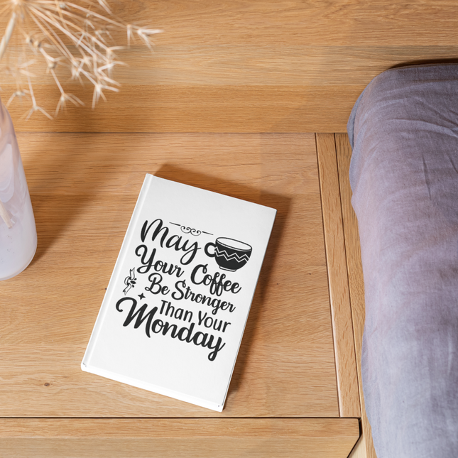 May Your Coffee Be Stronger Than Your Monday SVG | Digital Download | Cut File | SVG