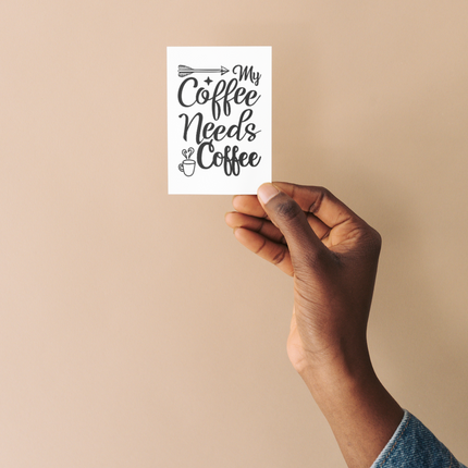 My Needs Coffee Coffee 1 SVG | Digital Download | Cut File | SVG