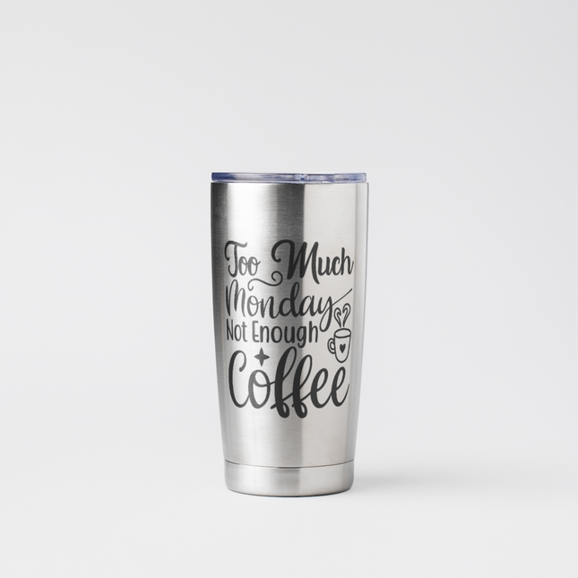 Too Much Monday Not Enough Coffee SVG | Digital Download | Cut File | SVG