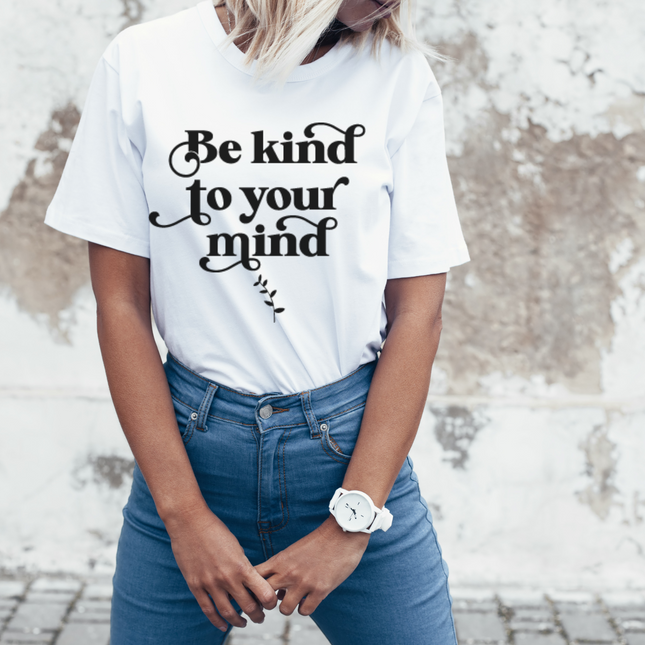 Be Kind To Your Mind SVG - Only The Sweet Stuff